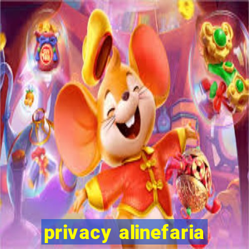 privacy alinefaria